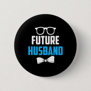 Future Husband Bachelor Party Wedding Groom Saying 6 Cm Round Badge