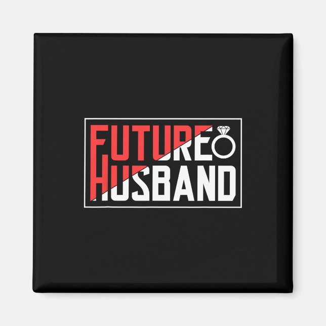 Future Husband Bachelor Wedding Groom Sayings Part Magnet (Front)