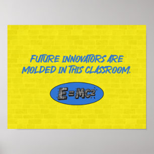 Future Innovators Molded Here   Science Classroom Poster