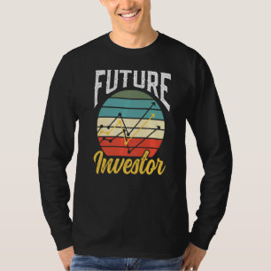 Future Investor Stocks Invest Investing Shareholde T-Shirt