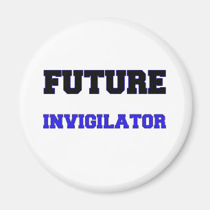 Future Invigilator Magnet