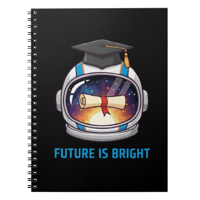  Future is Bright Astronaut Graduation Cap & Diplo Notebook (Front)