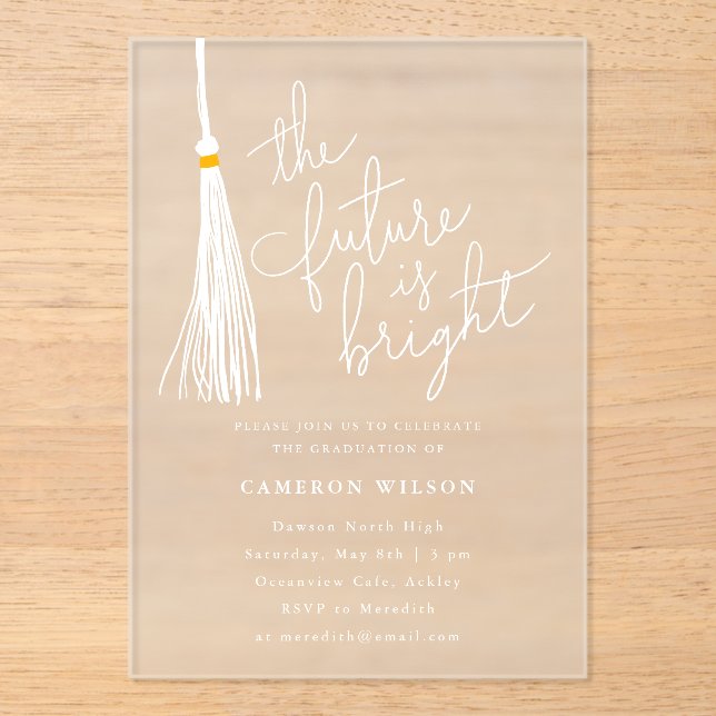 Future Is Bright White Tassel Graduation Party Acrylic Invitations (Front)