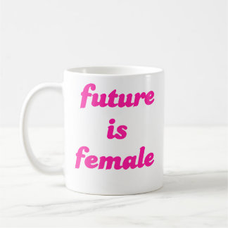 Future is Female Coffee Mug