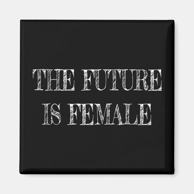 Future is Female Vintage Magnet (Front)