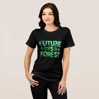 Future is Forest  T-Shirt Tri-Blend Shirt