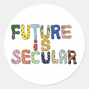 FUTURE IS SECULAR CLASSIC ROUND STICKER