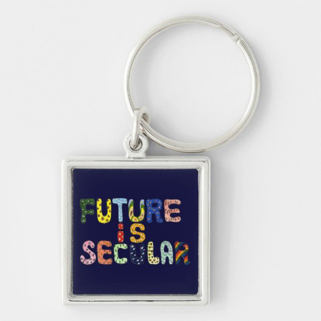 FUTURE IS SECULAR KEY RING (Front)
