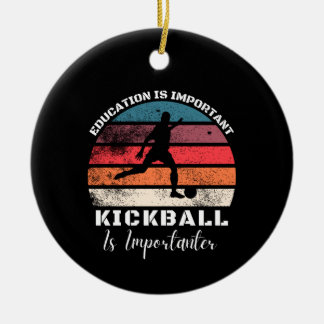 Future Kickball Lover and players mum dad Kickball Ceramic Ornament
