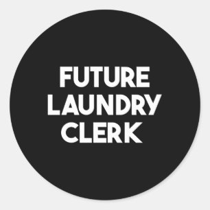 Future Laundry Clerk Classic Round Sticker