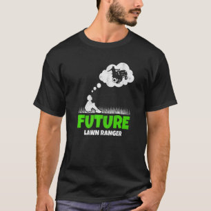 Future Lawn Ranger Mowing Boy Lawnmower Mower Gard T-Shirt