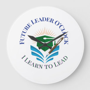 Future Leader O'Clock – Learn to Lead Motivation Large Clock