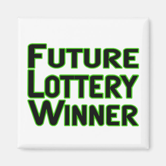 Future Lottery Winner Magnet (Front)