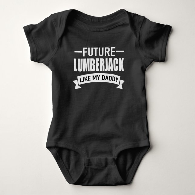 FUTURE LUMBERJACK LIKE MY DADDY BABY BODYSUIT (Front)