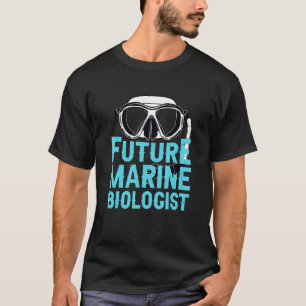 Future Marine Biologist Marine Biology Scuba Divin T-Shirt