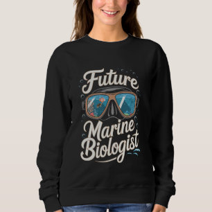 Future Marine Biologist Ocean Student For Kids Bio Sweatshirt
