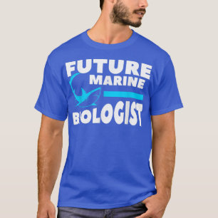 Future Marine Biologist Science Biology 844 T-Shirt