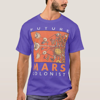 Future Mars Colonist Astronaut Space Eploration T-Shirt