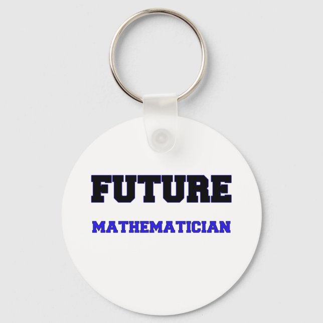 Future Mathematician Key Ring (Front)