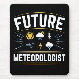 Future Meteorologist Meteorology Student Weather  Mouse Pad
