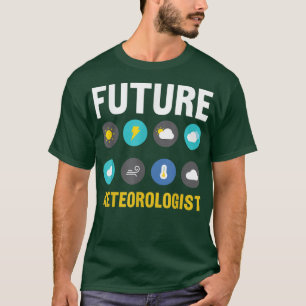 Future Meteorologist Meteorology Weather Forecast T-Shirt