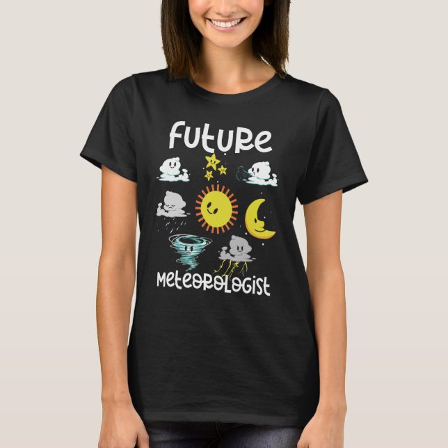 Future Meteorologist Storm Chaser for Future Forec T-Shirt (Front)