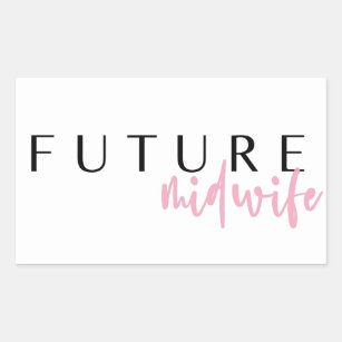 Future Midwife // Career Profession Quote Rectangular Sticker