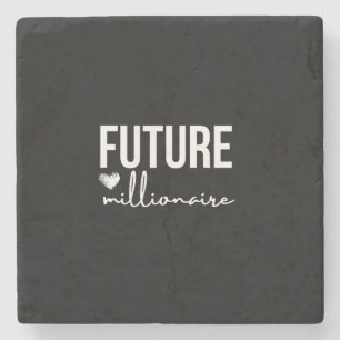 'Future Millionaire' Ambition Black & White Stone Coaster