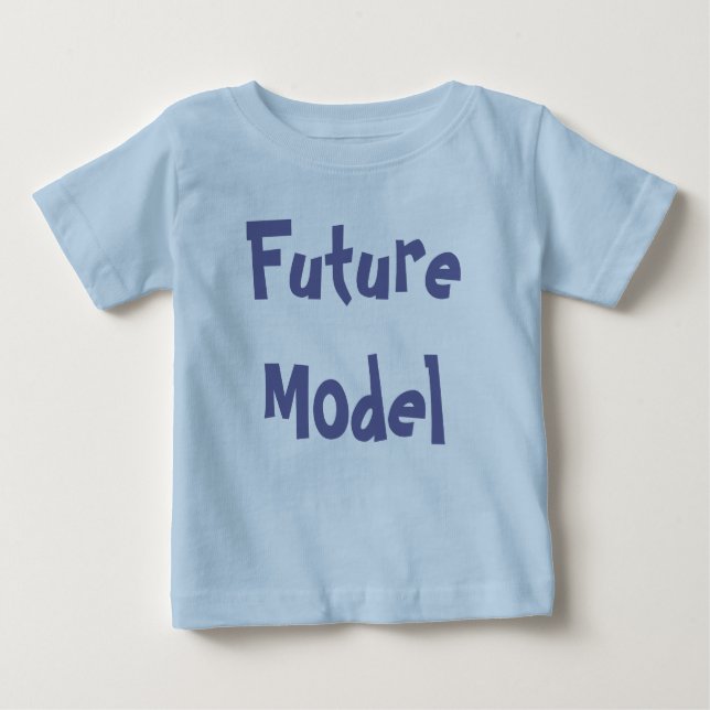 Future Model Baby T-Shirt (Front)