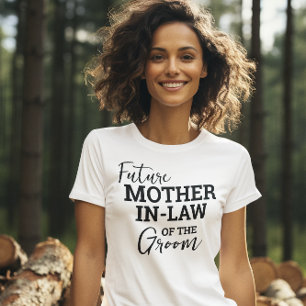 Future Mother In Law of Groom WV Wedding T-Shirt