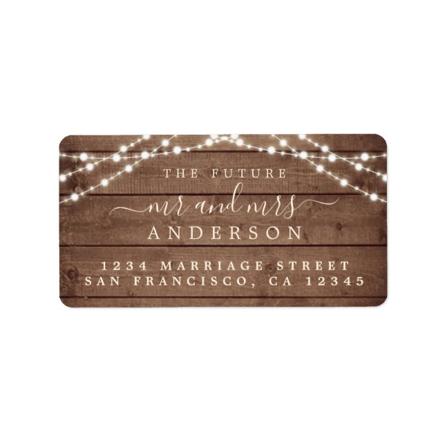 Future Mr Mrs Rustic Wood Lights Wedding Address Label (Front)