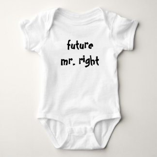 Future Mr. Right Funny Baby Bodysuit