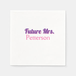 Future Mrs add namebride wedding bachelorette part Napkin
