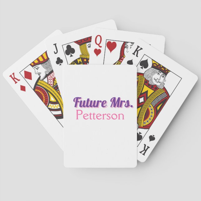 Future Mrs add namebride wedding bachelorette part Playing Cards (Back)