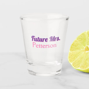 Future Mrs add namebride wedding bachelorette part Shot Glass