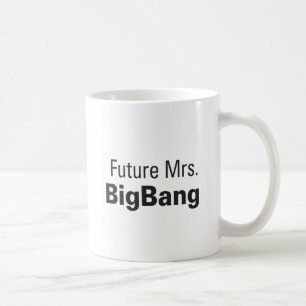 Future Mrs. BigBang Mug