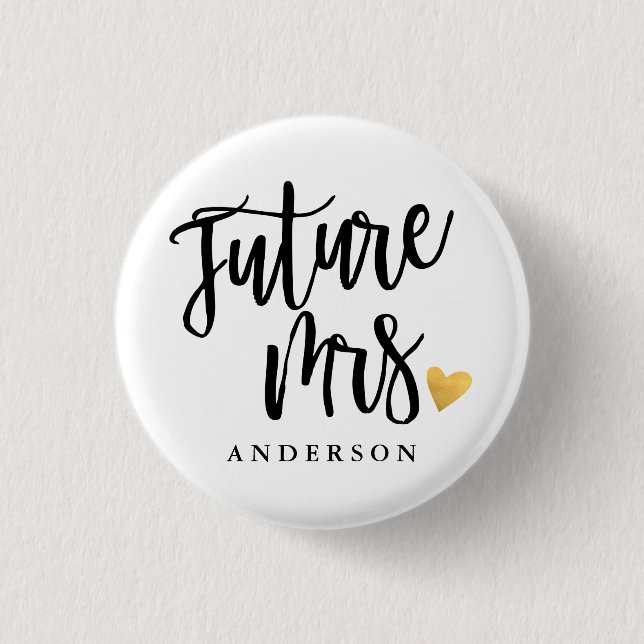 Future Mrs. calligraphy personalised 3 Cm Round Badge (Front)