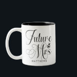 Future Mrs Calligraphy Personalised Coffee Mug<br><div class="desc">Future Mrs Calligraphy Personalised Coffee Mug - Lovely mug features pretty,  script calligraphy and is personalised with your name.</div>