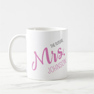 Future Mrs. Custom Name Engagement Coffee Mug