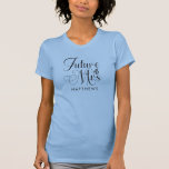 Future Mrs. Custom Name Wedding Shirt<br><div class="desc">Future Mrs. Custom Name Wedding Shirt - Custom wedding shirt features modern script typography and is personalised with your future surname. Font is accented with an engagement ring. Shown in blush pink,  however you can choose your t shirt style and colour.</div>