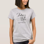 Future Mrs. Custom Name Wedding Shirt<br><div class="desc">Future Mrs. Custom Name Wedding Shirt - Custom wedding shirt features modern script typography and is personalised with your future surname. Font is accented with an engagement ring. Shown in blush pink,  however you can choose your t shirt style and colour.</div>