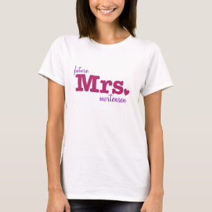 Future Mrs. Customisable T-Shirt