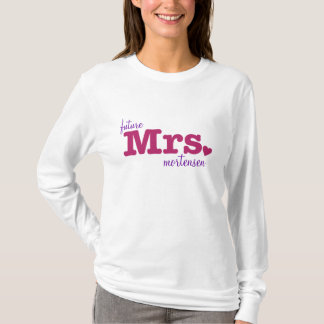 Future Mrs. Customisable T-Shirt