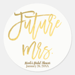Future Mrs. Faux Gold Foil Modern Script Favour Classic Round Sticker