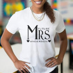 Future Mrs Fiance Heart Wedding Engagement T-Shirt<br><div class="desc">Future Mrs white t-shirt for newly engaged women.  Customise it by adding the husband / spouse's last name.</div>