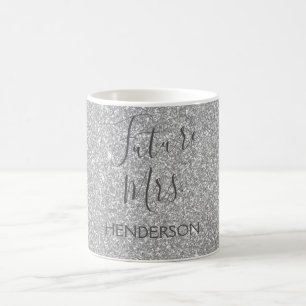 Future Mrs. Glitter Bride Coffee or Tea Cup