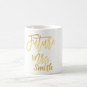 FUTURE MRS. Gold Modern Script Name Personalised Coffee Mug