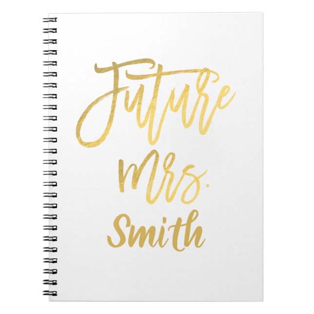 Future Mrs. Gold Script Wedding Planning Modern Notebook (Front)