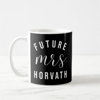 Future Mrs Horvath I Said Yes Personalised Customi Coffee Mug