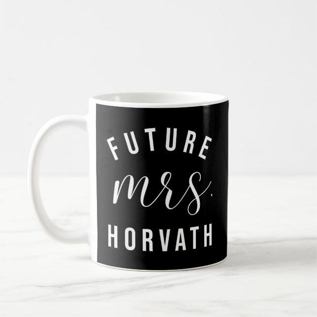 Future Mrs Horvath I Said Yes Personalised Customi Coffee Mug (Left)